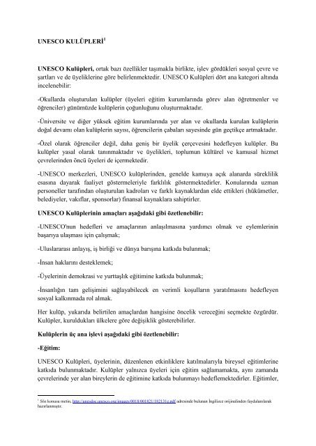 UNESCO KULÜPLERİ1 UNESCO Kulüpleri, ortak bazı özellikler ...