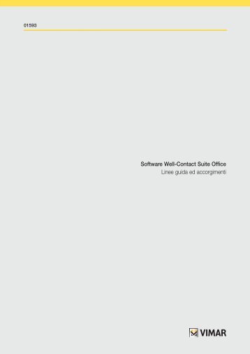 Software Well-Contact Suite Office Linee guida ed ... - Vimar S.p.A.