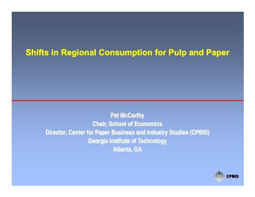 McCarthy, P., Lei, L., Shifts in Regional Consumption for the Pulp ...