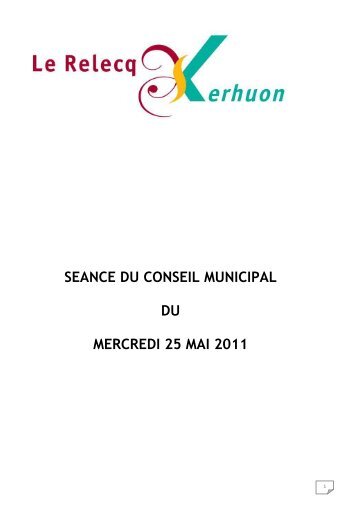 Compte rendu du Conseil du 25 mai 2011 - Mairie du Relecq Kerhuon