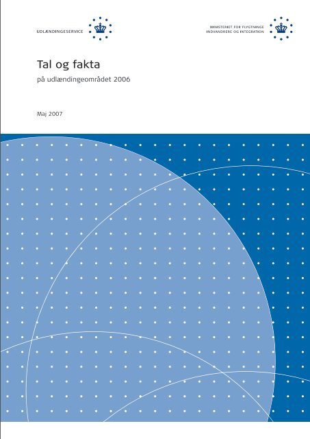 "Tal og fakta pÃƒÂ¥ udlÃƒÂ¦ndingeomrÃƒÂ¥det 2006"(pdf) - Ny i Danmark