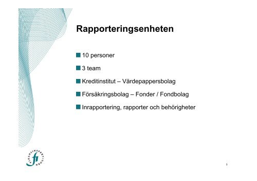 Rapporteringsenheten - Finansinspektionen