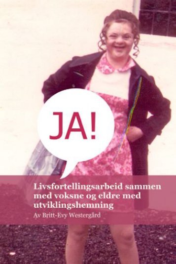 Livsfortellingsarbeid sammen med voksne og eldre ... - Habilitering.no