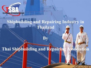 Shipbuilding and Repairing Industry in Thailand By Thai ...