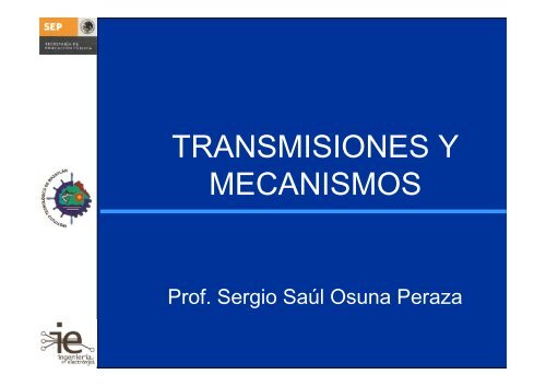 TRANSMISIONES Y MECANISMOS - Profe Saul