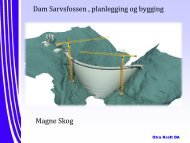 Planlegging og bygging av Dam Sarvsfossen Magne ... - Energi Norge