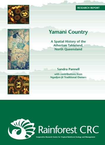 Yamani Country - Rainforest Cooperative Research Centre - James ...