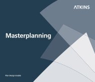 For more information on our masterplanning expertise ... - Atkins