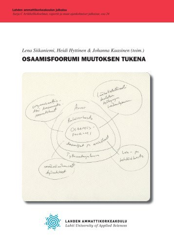 osaamisfoorumi muutoksen tukena - Lahden ammattikorkeakoulu
