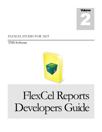 FlexCel Reports Developers Guide - TMS Software