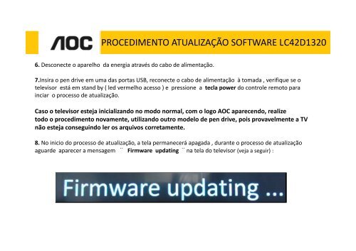 PROCEDIMENTO ATUALIZAÃƒÂ‡ÃƒÂƒO SOFTWARE LC42D1320 ... - AOC