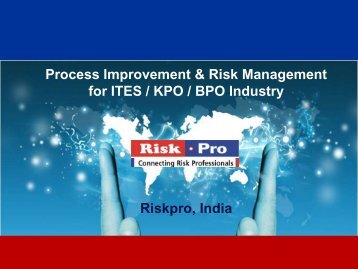 Process Improvement & Risk Management for ITES / KPO ... - Riskpro