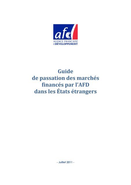 Guide de passation des marchÃƒÂ©s financÃƒÂ©s par l'AFD dans les Etats ...