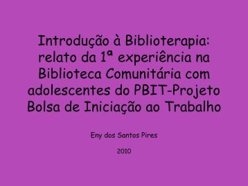 IntroduÃ§Ã£o Ã  Biblioterapia: relato da 1Âª experiÃªncia na ... - Uerj