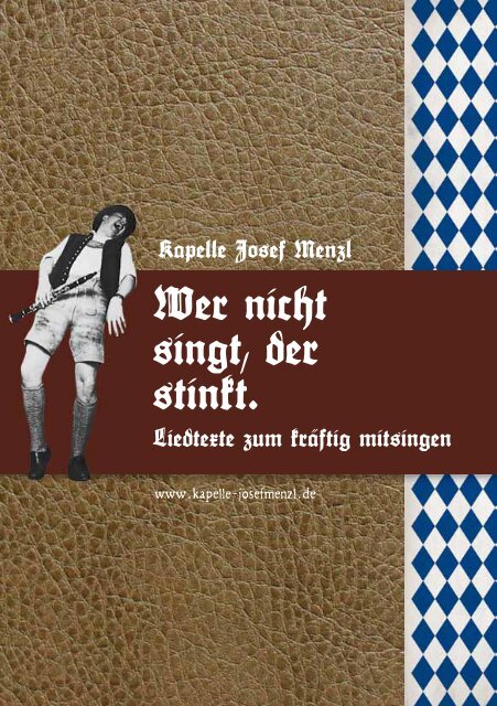 Textheft “Wer nicht singt, der stinkt!” - Kapelle Josef Menzl