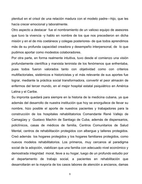 El Comandante y Dr. Eduardo Bernabé Ordaz que yo conocí.