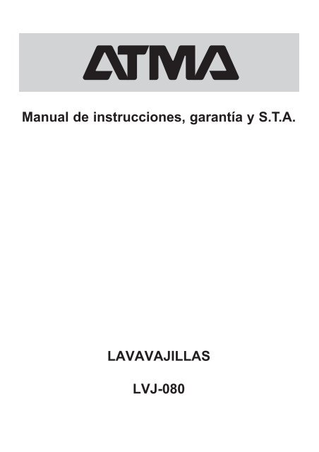 Manual de instrucciones, garantÃ­a y STA LAVAVAJILLAS LVJ ... - Atma