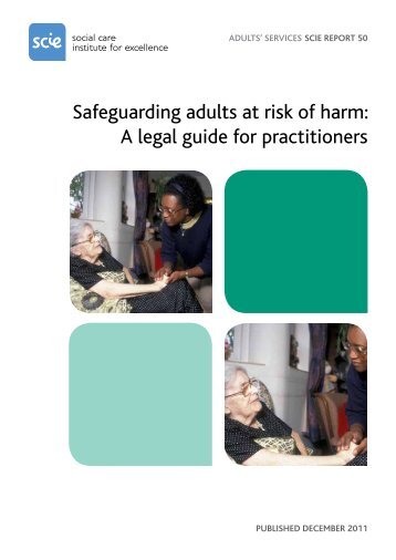 Safeguarding adults at risk of harm: A legal guide for practitioners