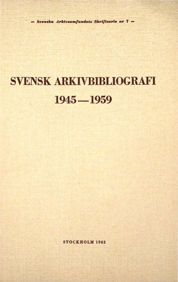 SVENSK ARI(IVBIDLIOGRAFI 1945-1959