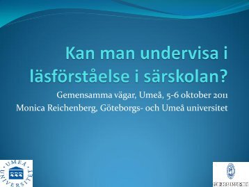 Går det att undervisa i läsförståelse i särskolan ... - Umeå universitet