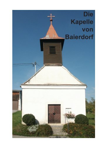 Die Kapelle von Baierdorf - Pfarre Ravelsbach