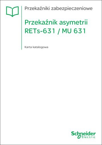 PrzekaÅºnik asymetrii RETs-631 / MU 631 - Schneider Electric ...