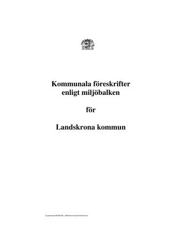 Kommunala fÃ¶reskrifter enligt miljÃ¶balken fÃ¶r Landskrona kommun