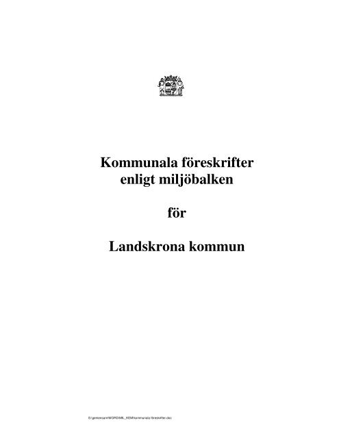 Kommunala fÃ¶reskrifter enligt miljÃ¶balken fÃ¶r Landskrona kommun