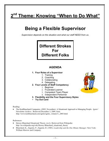 2 Theme: Knowing “When to Do What” Being a Flexible Supervisor