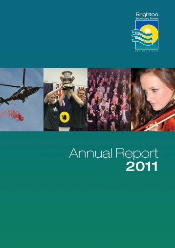 BSS Annual Report 2011 - Brighton Secondary School