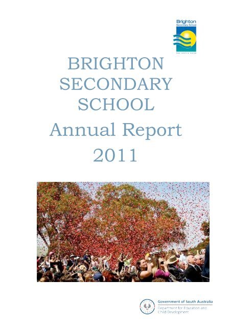 BSS Annual Report 2011 - Brighton Secondary School