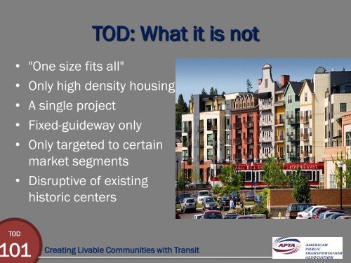 TOD 101 - Creating Livable Communities With Transit