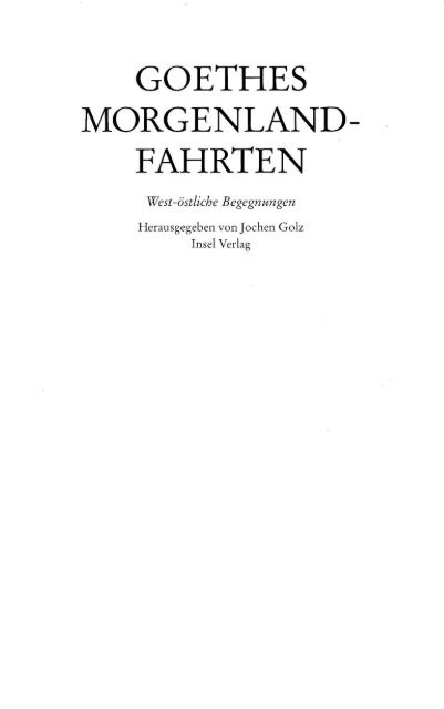 GOETHES MORGENLAND- FAHRTEN - von Katharina Mommsen