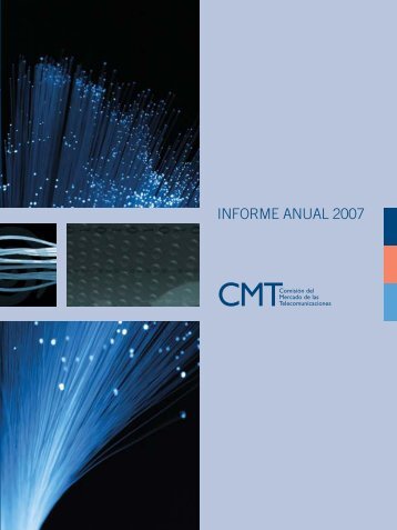 CMT - Informe anual (2007) - Informe econÃ³mico sectorial
