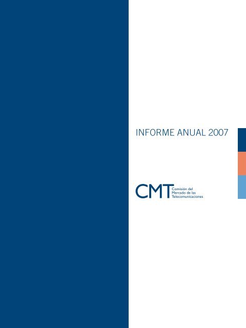 CMT - Informe anual (2007) - Informe econÃ³mico sectorial