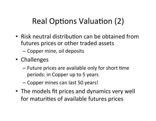 The real options approach to valuation - Haskayne School of Business