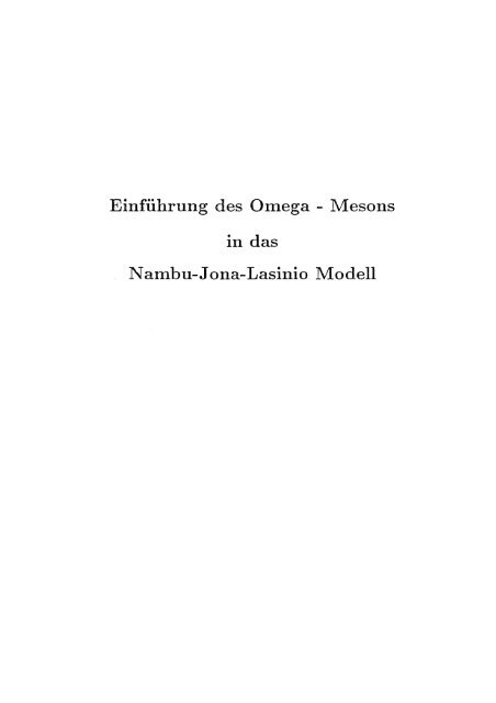 Einführung des Omega - Mesons in das N ambu-J ona-Lasinio Modell