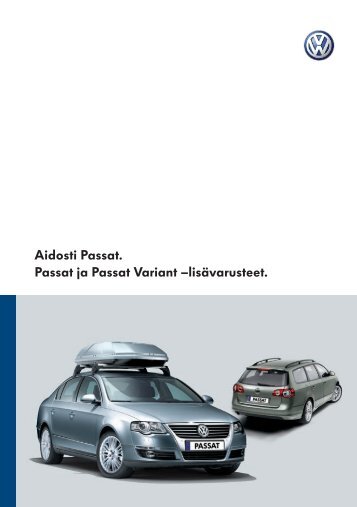 Aidosti Passat. Passat ja Passat Variant âlisÃ¤varusteet. - Volkswagen