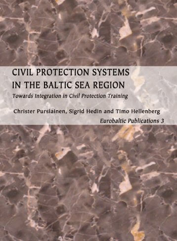 Civil Protection Systems in the Baltic Sea Region - Helsinki.fi