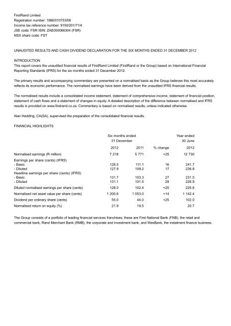 9150 201 71 4 JSE code FSR ISIN ZAE00006630 FirstRand