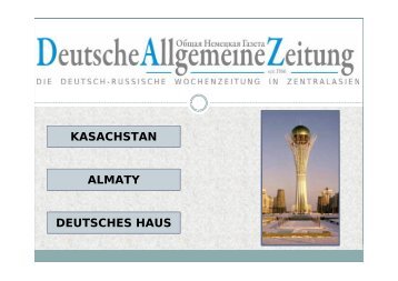 kasachstan almaty deutsches haus - Deutsche Allgemeine Zeitung