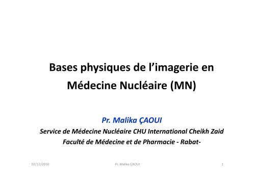 Bases physiques de l'imagerie en Médecine Nucléaire (MN)