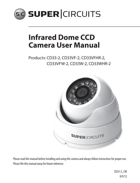 Infrared Dome CCD Camera User Manual - Supercircuits Inc.