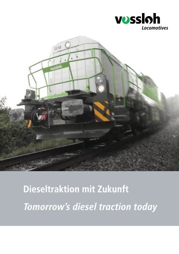 Die Zukunft kommt aus dem Baukasten - Vossloh Locomotives GmbH