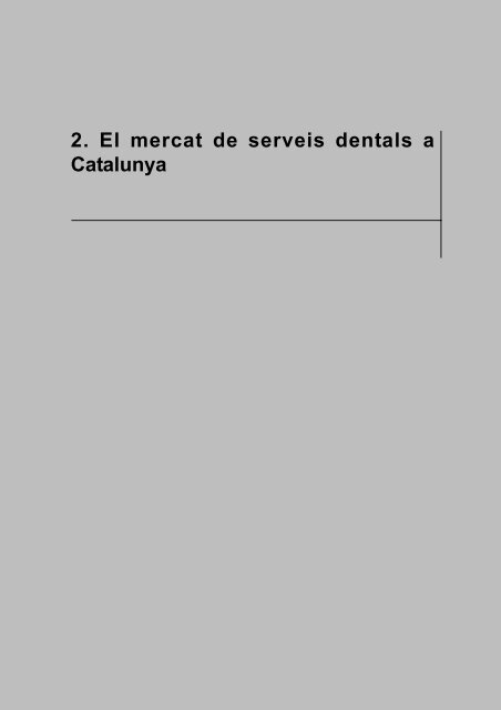 El mercat de serveis dentals a Catalunya