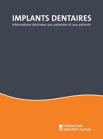 IMPLANTS DENTAIRES - Fondation Implants Suisse