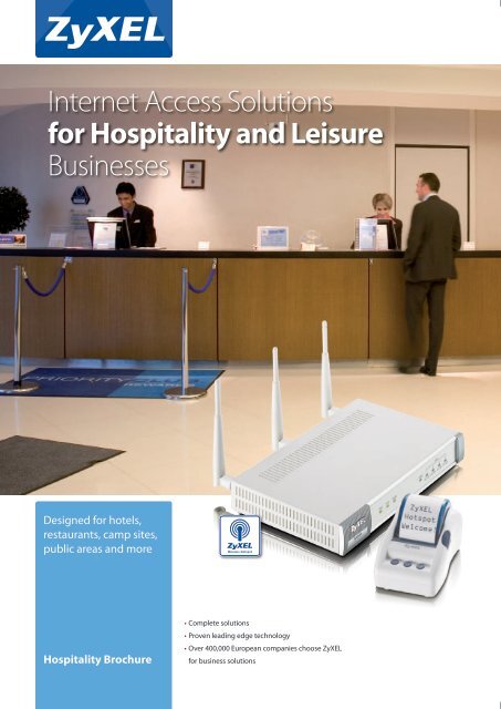 Internet Access Solutions for Hospitality and Leisure ... - ZyXEL UK