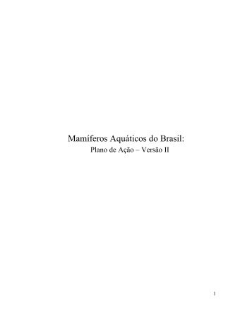 MamÃ­feros AquÃ¡ticos do Brasil: Plano de AÃ§Ã£o ... - CAR-SPAW-RAC