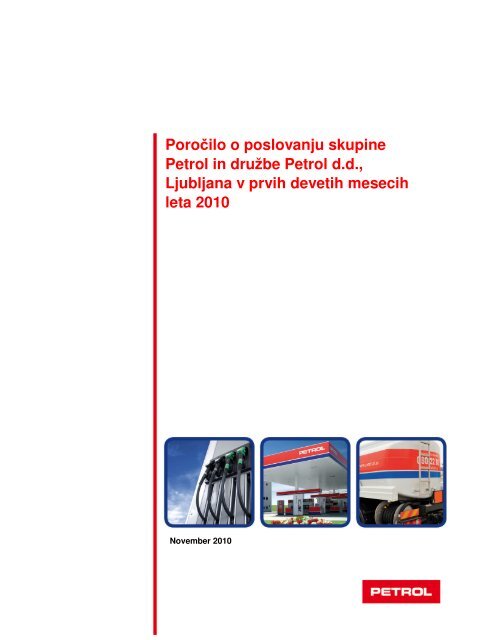 PoroÃ„Âilo o poslovanju v prvih devetih mesecih leta 2010 - Petrol