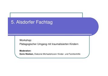 Traumatisierte Kinder - Workshop1